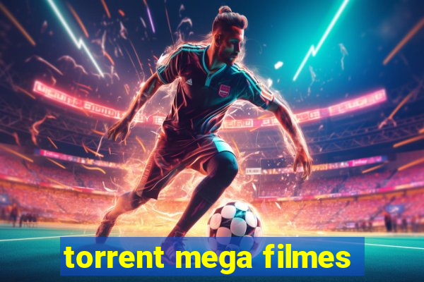 torrent mega filmes